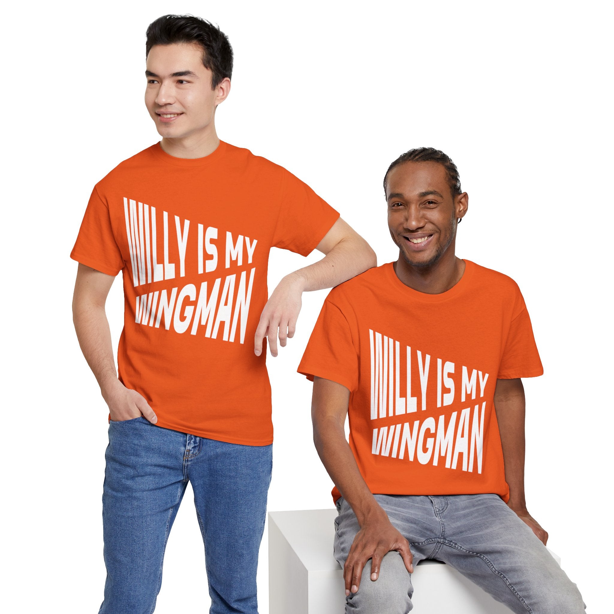 WILLY IS MY WINGMAN T-SHIRT