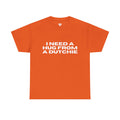 I Need a Hug From a Dutchie T-Shirt