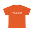 T-Shirt — "Met Jou Is Het Altijd Wijn!" Orange Dutch Graphic Tee