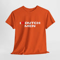 T-Shirt — I  Dutch Men Graphic Tee (Orange)
